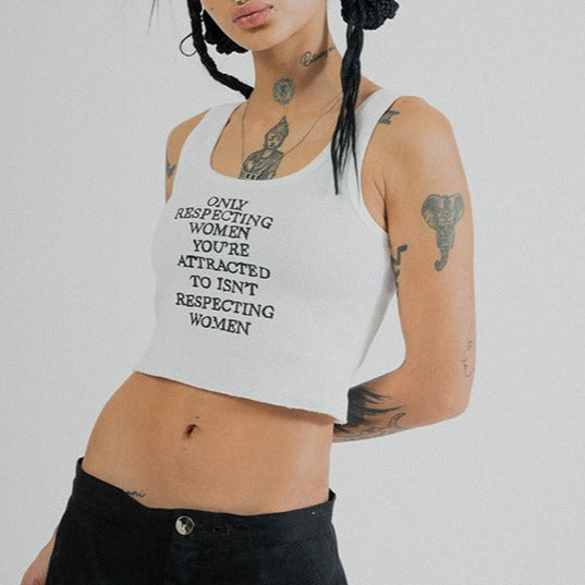 Only Respecting Women you're attracted to isn't respecting women! Printed Crop Tank Top Sexy Vest Crop Tee  Cyber Fashion 2305