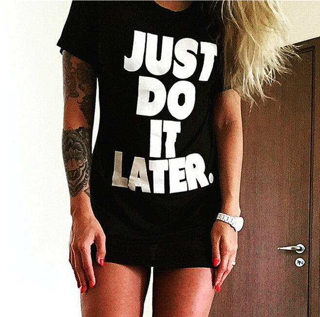 Just Do it Later ! Loose Fitting Cotton Tee Shirt, Funny Quotes Shirts - KellyModa Store