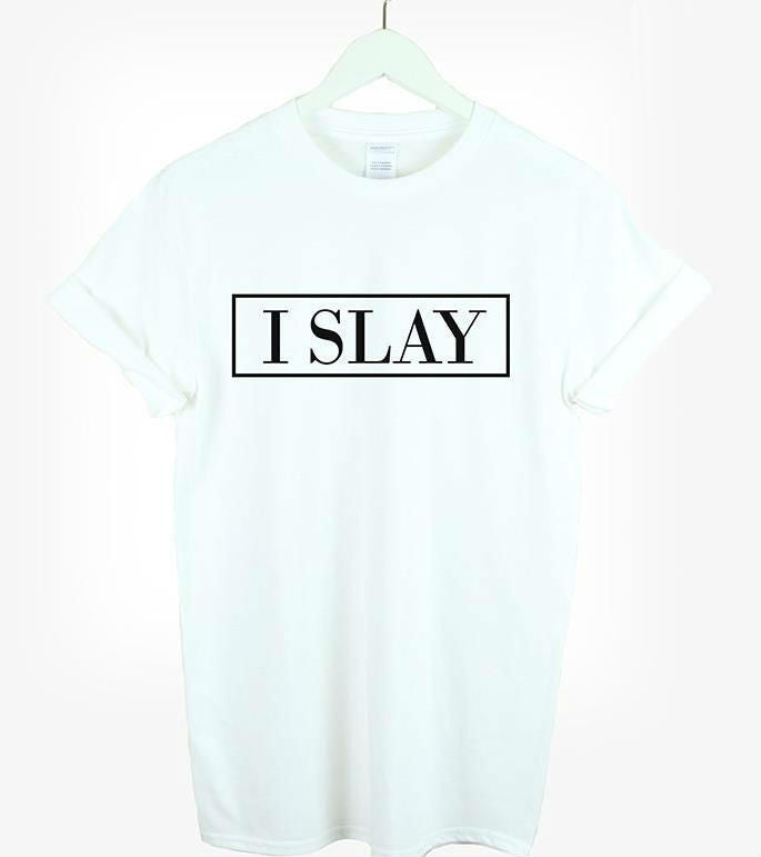 I Slay ! Loose Fitting Cotton Short Sleeve Tee Shirt, Funny Quotes Slogan Shirts - KellyModa Store