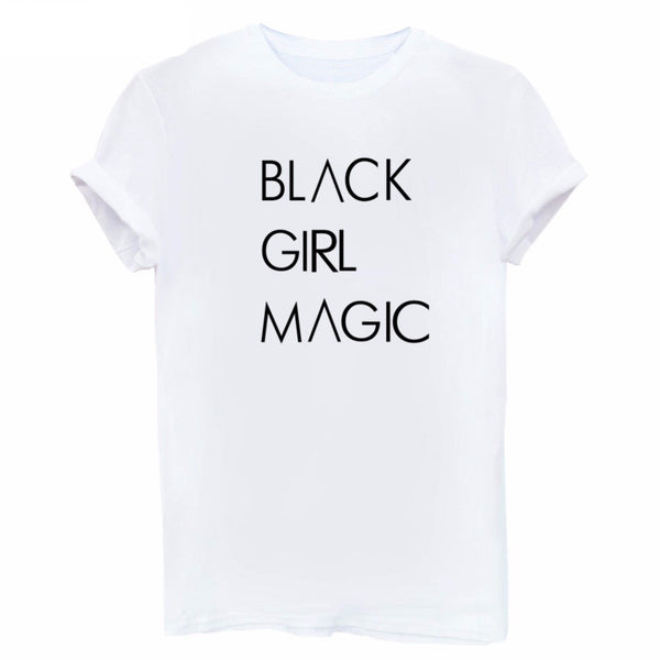 Black Girl Magic ! Loose Fitting Cotton Tee Shirt, Funny Quotes Shirts - KellyModa Store