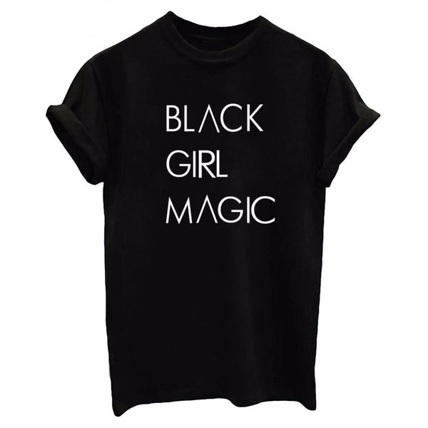 Black Girl Magic ! Loose Fitting Cotton Tee Shirt, Funny Quotes Shirts - KellyModa Store